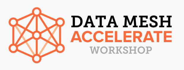 Data Mesh Accelerate Workshop